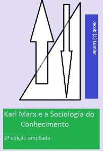 Karl Marx e a Sociologia do Conhecimento - 2ªedição